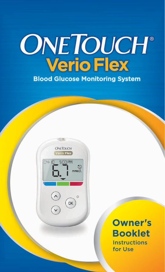 Blood Glucose Monitoring SystemInstructions for UseOwner&apos;s Booklet