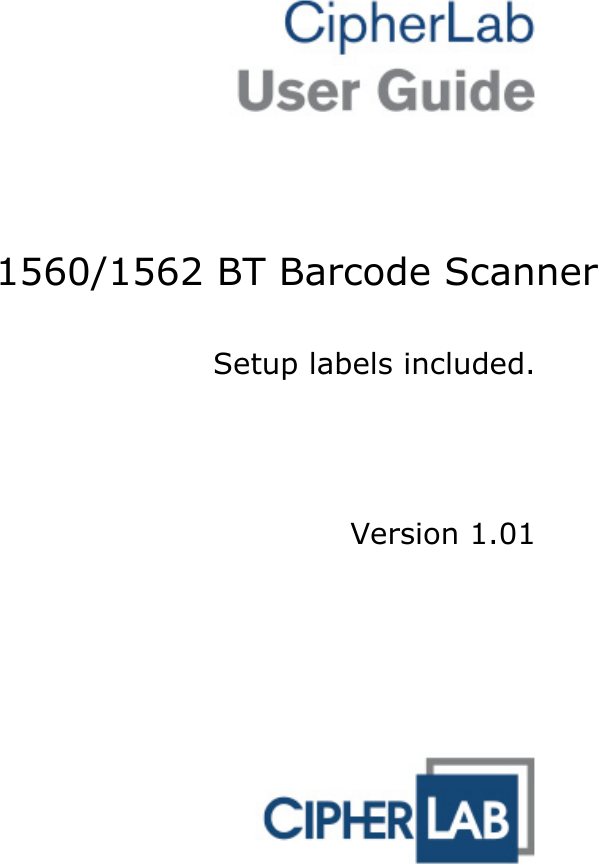      1560/1562 BT Barcode Scanner  Setup labels included.      Version 1.01  