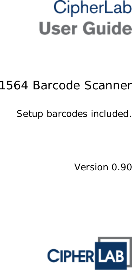      1564 Barcode Scanner  Setup barcodes included.      Version 0.90  