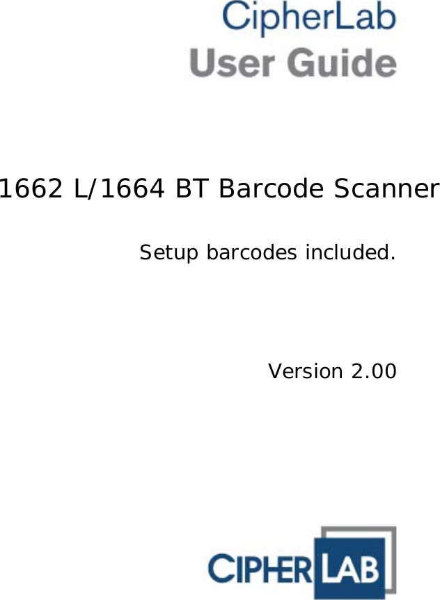      1662 L/1664 BT Barcode Scanner  Setup barcodes included.      Version 2.00  