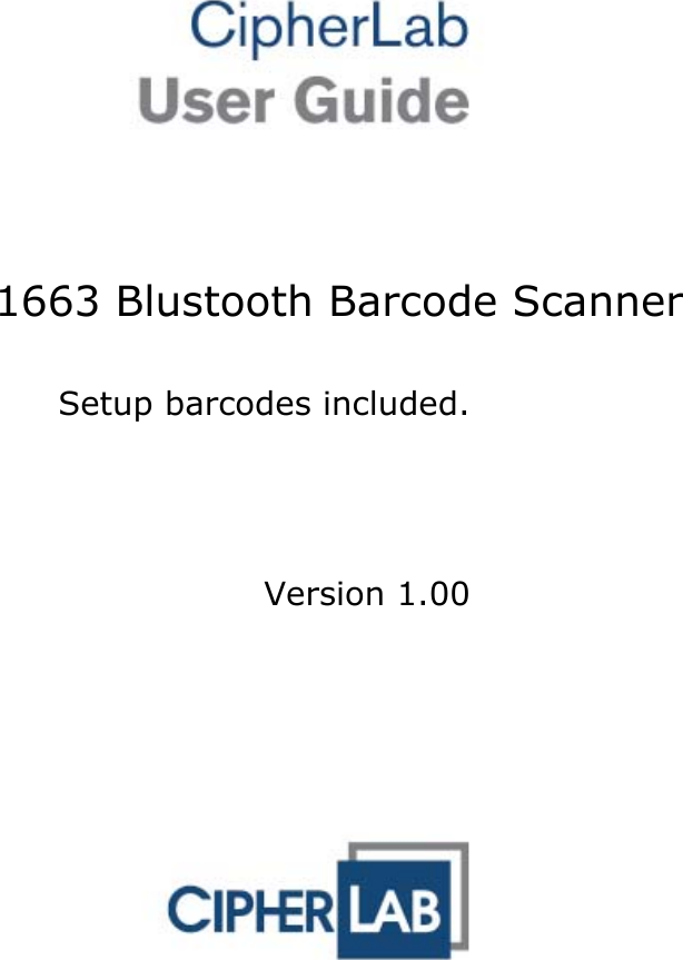      1663 Blustooth Barcode Scanner  Setup barcodes included.       Version 1.00  
