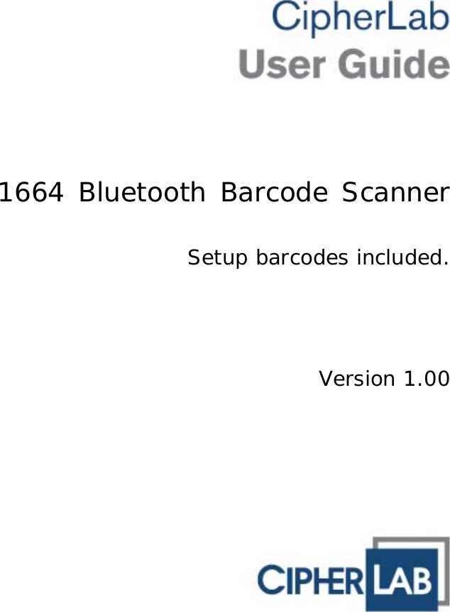      1664 Bluetooth Barcode Scanner  Setup barcodes included.      Version 1.00  