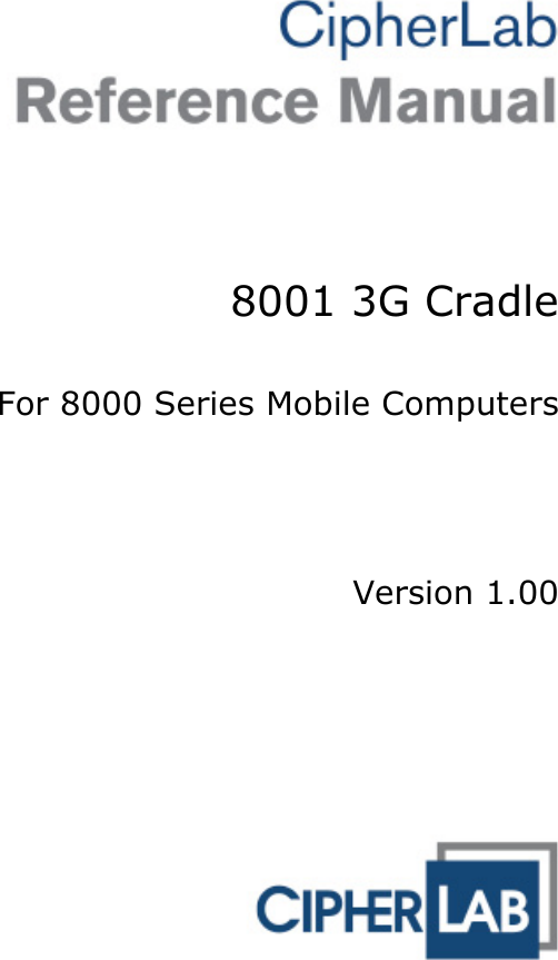     8001 3G Cradle  For 8000 Series Mobile Computers      Version 1.00  