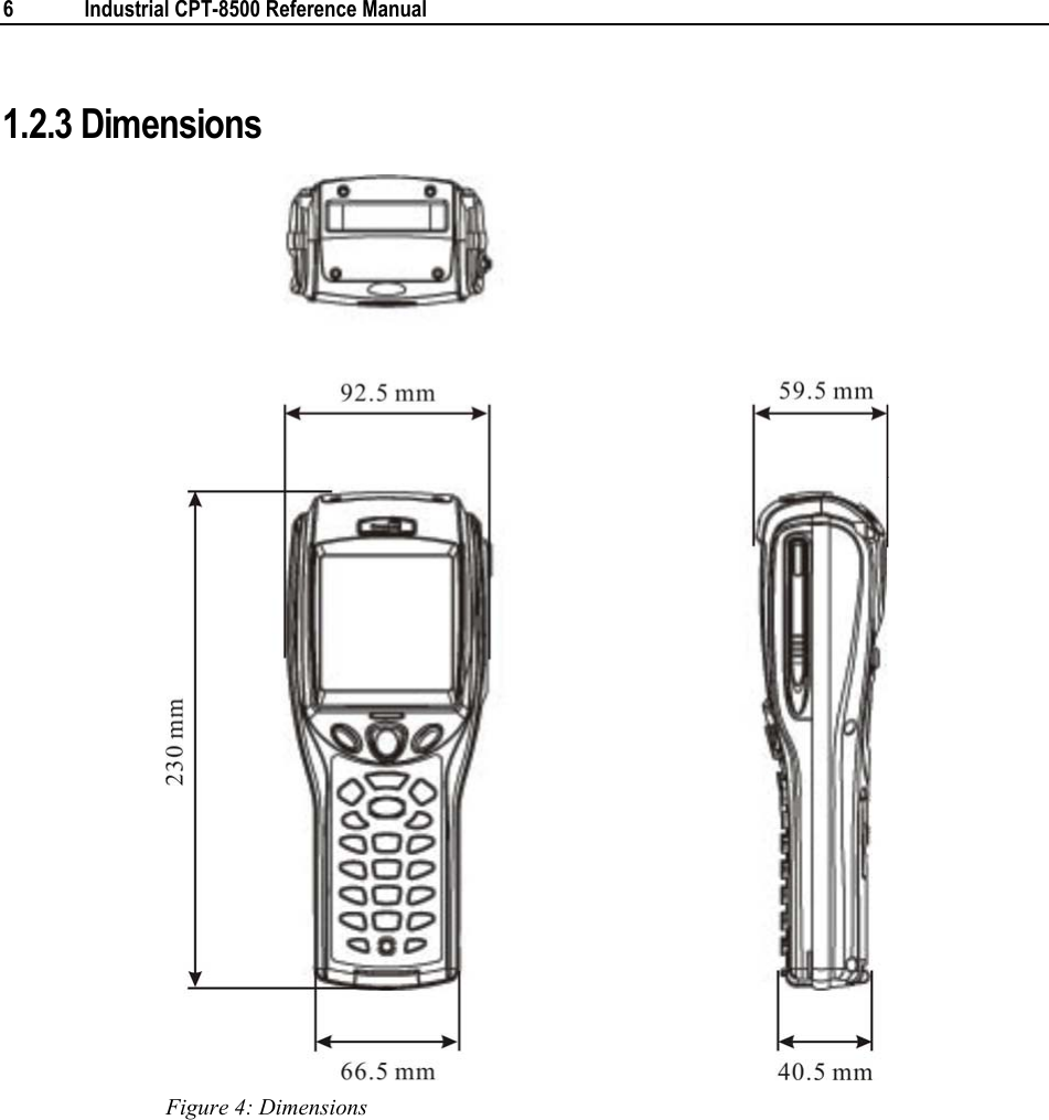  6  Industrial CPT-8500 Reference Manual  1.2.3 Dimensions  Figure 4: Dimensions  