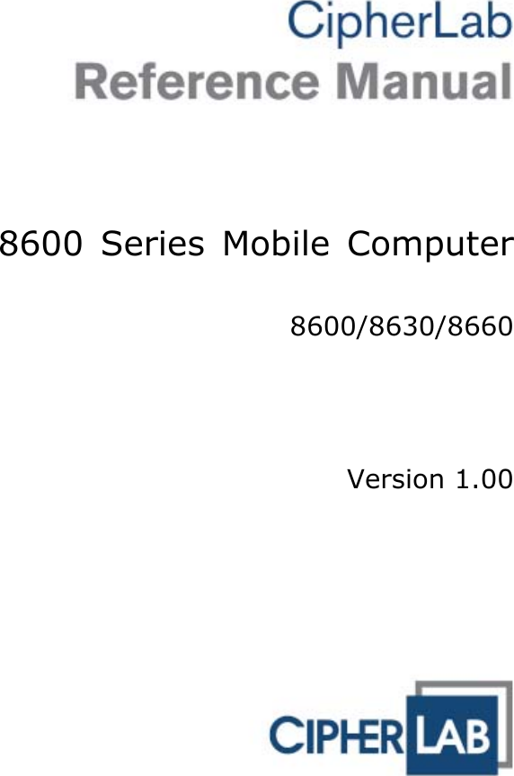     8600 Series Mobile Computer  8600/8630/8660     Version 1.00  