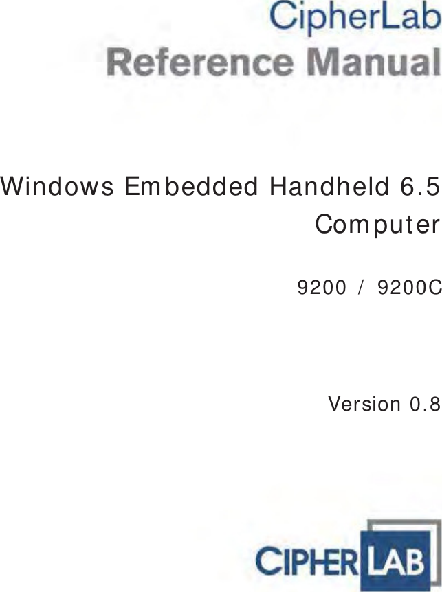 Windows Em bedded Handheld 6.5 Com puter  9200 /  9200C      Version 0.8 