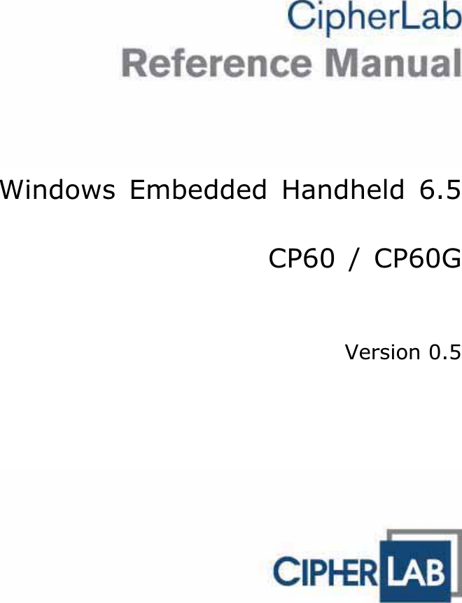 Windows Embedded Handheld 6.5 CP60 / CP60GVersion 0.5 