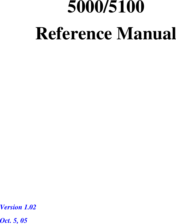     5000/5100 Reference Manual            Version 1.02   Oct. 5, 05 