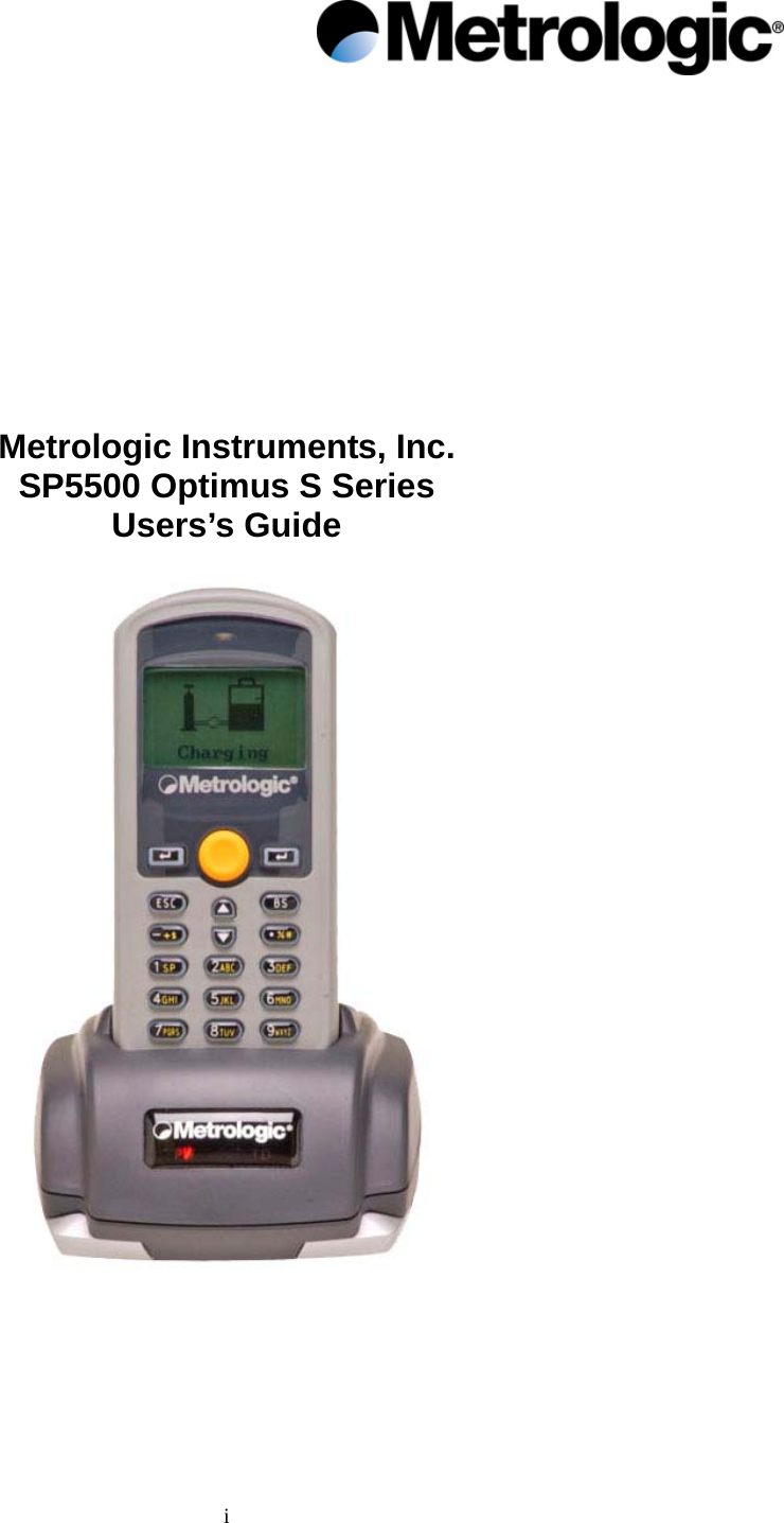  i     Metrologic Instruments, Inc. SP5500 Optimus S Series Users’s Guide       