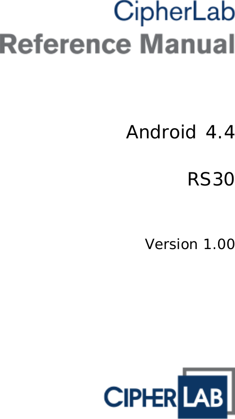     Android 4.4  RS30     Version 1.00  
