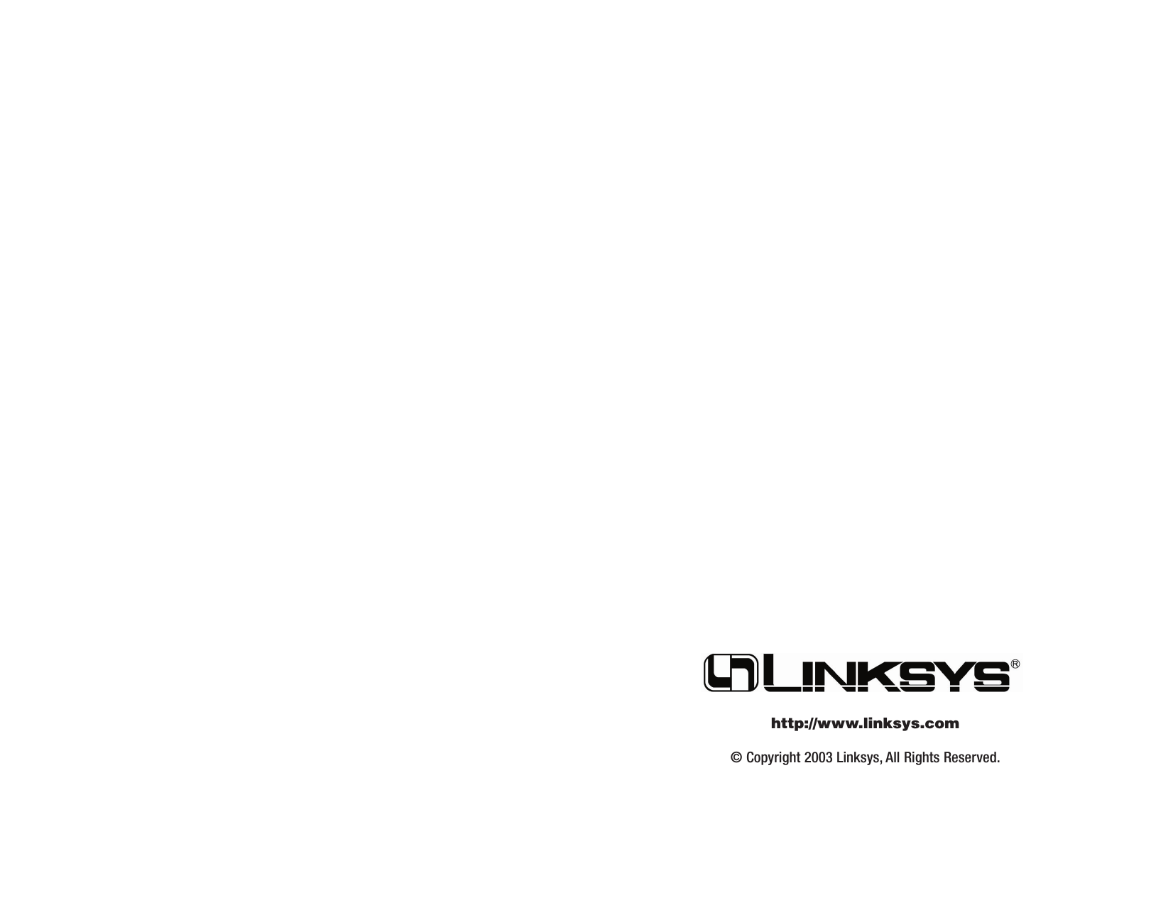 © Copyright 2003 Linksys, All Rights Reserved.http://www.linksys.com