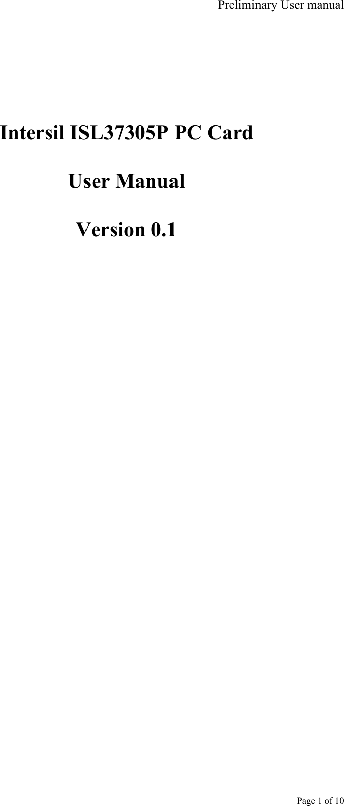 Preliminary User manual     Page 1 of 10        Intersil ISL37305P PC Card  User Manual  Version 0.1  