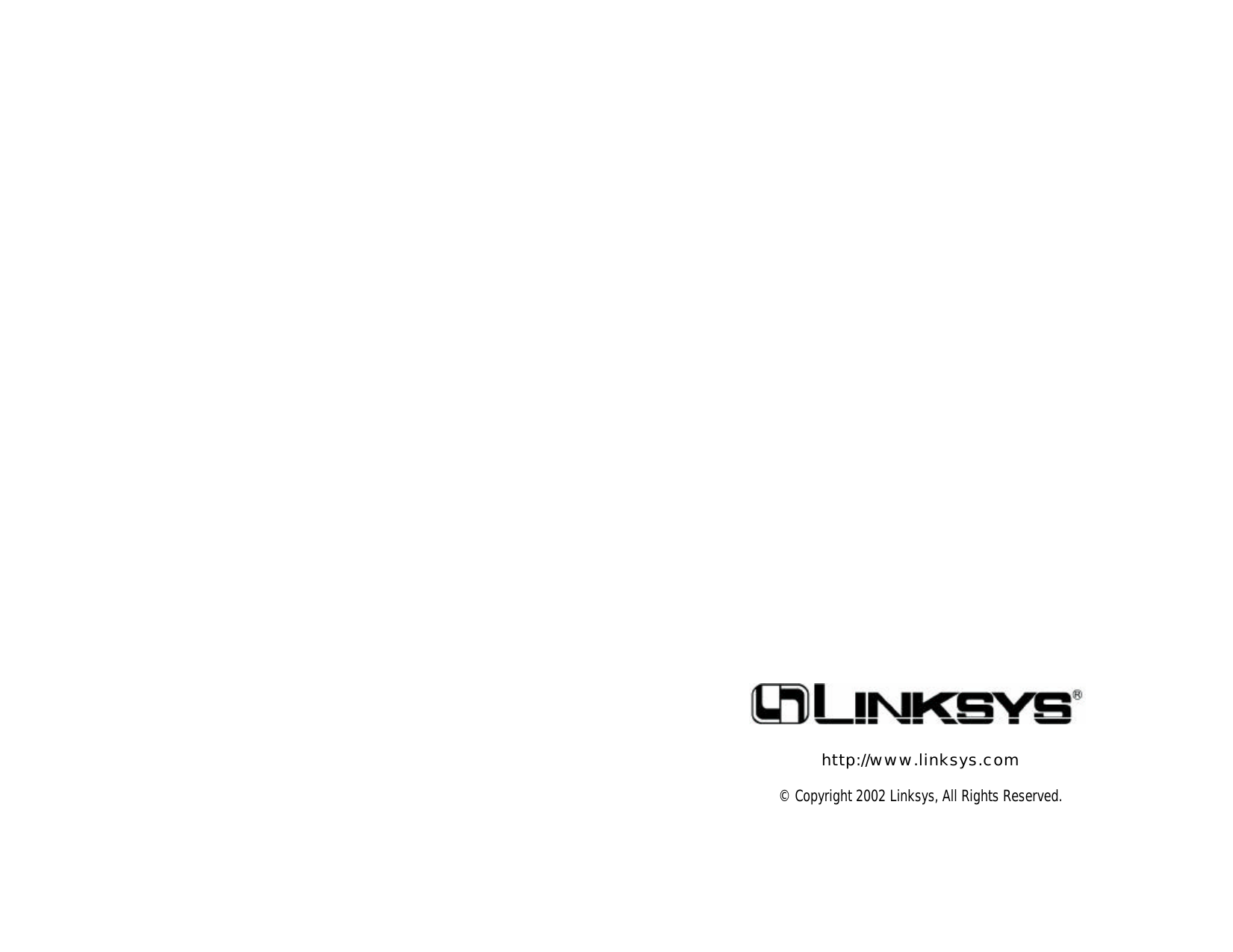 © Copyright 2002 Linksys, All Rights Reserved.http://www.linksys.com