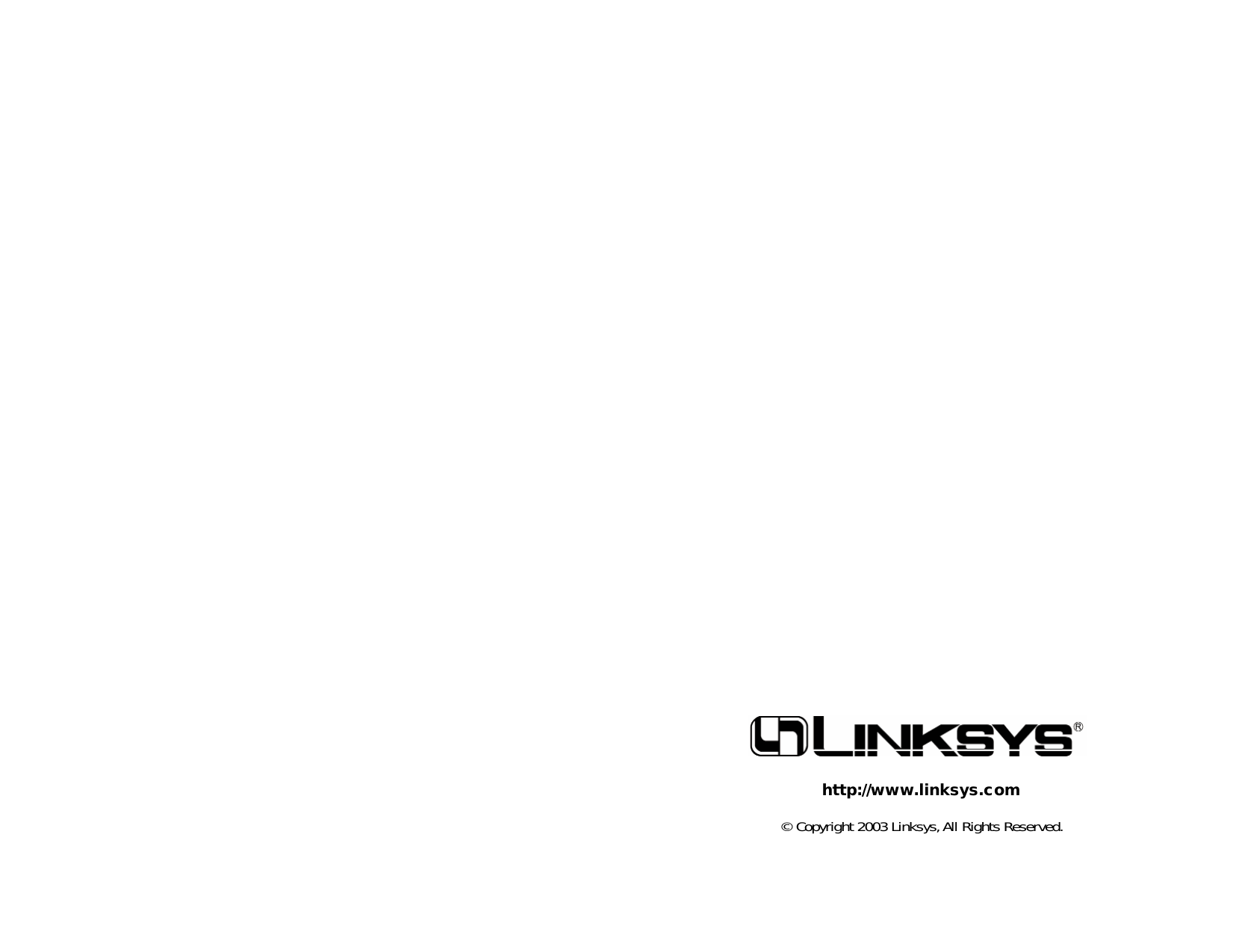 © Copyright 2003 Linksys,All Rights Reserved.http://www.linksys.com