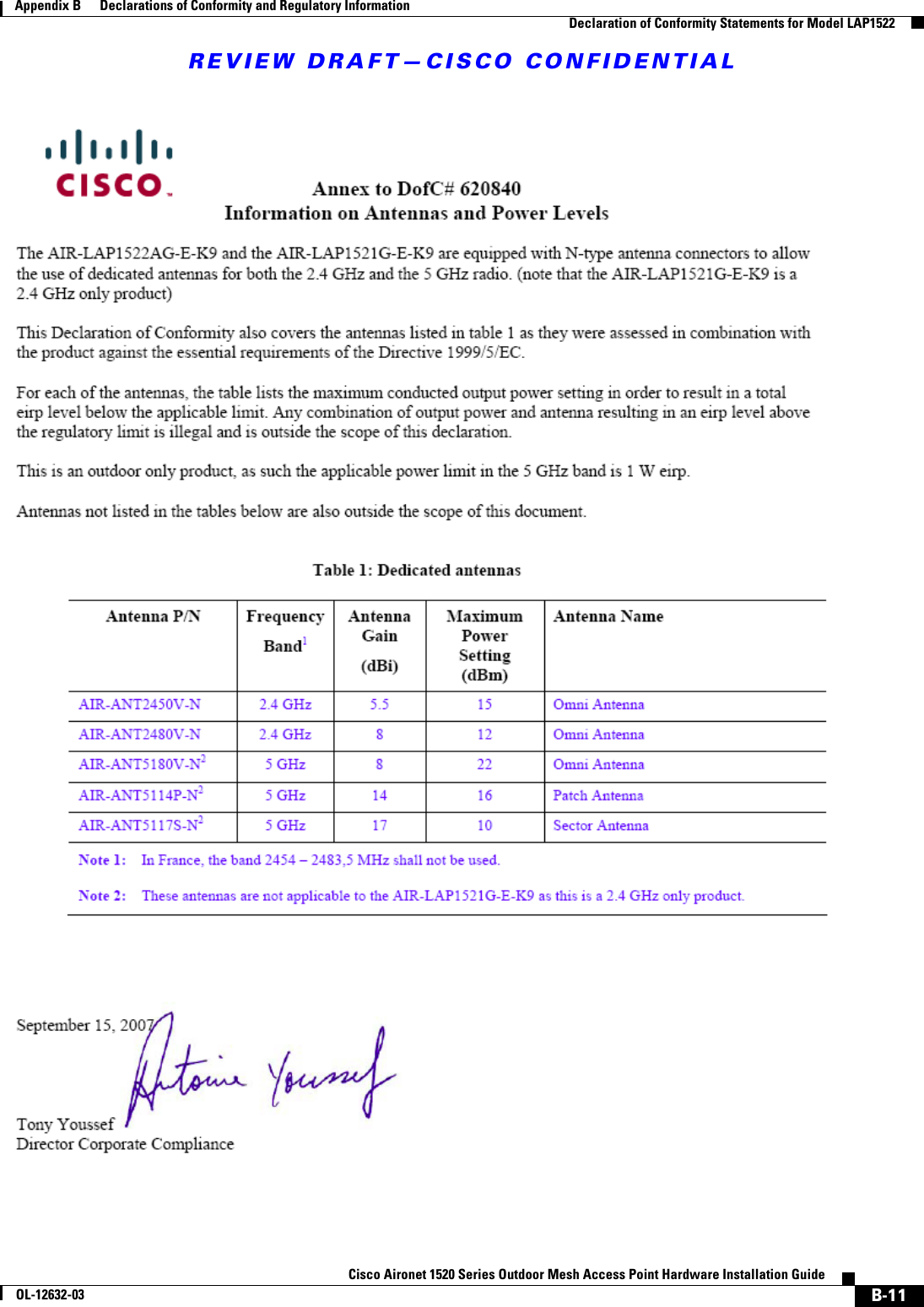 REVIEW DRAFT—CISCO CONFIDENTIALB-11Cisco Aironet 1520 Series Outdoor Mesh Access Point Hardware Installation GuideOL-12632-03Appendix B      Declarations of Conformity and Regulatory Information  Declaration of Conformity Statements for Model LAP1522