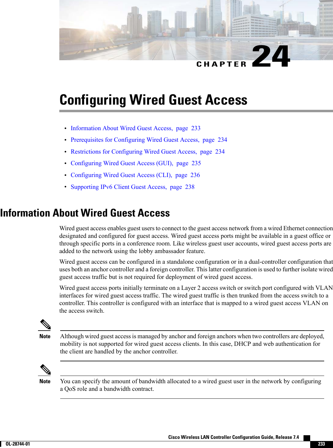 CHAPTER 24Configuring Wired Guest Access•Information About Wired Guest Access, page 233•Prerequisites for Configuring Wired Guest Access, page 234•Restrictions for Configuring Wired Guest Access, page 234•Configuring Wired Guest Access (GUI), page 235•Configuring Wired Guest Access (CLI), page 236•Supporting IPv6 Client Guest Access, page 238Information About Wired Guest AccessWired guest access enables guest users to connect to the guest access network from a wired Ethernet connectiondesignated and configured for guest access. Wired guest access ports might be available in a guest office orthrough specific ports in a conference room. Like wireless guest user accounts, wired guest access ports areadded to the network using the lobby ambassador feature.Wired guest access can be configured in a standalone configuration or in a dual-controller configuration thatuses both an anchor controller and a foreign controller. This latter configuration is used to further isolate wiredguest access traffic but is not required for deployment of wired guest access.Wired guest access ports initially terminate on a Layer 2 access switch or switch port configured with VLANinterfaces for wired guest access traffic. The wired guest traffic is then trunked from the access switch to acontroller. This controller is configured with an interface that is mapped to a wired guest access VLAN onthe access switch.Although wired guest access is managed by anchor and foreign anchors when two controllers are deployed,mobility is not supported for wired guest access clients. In this case, DHCP and web authentication forthe client are handled by the anchor controller.NoteYou can specify the amount of bandwidth allocated to a wired guest user in the network by configuringa QoS role and a bandwidth contract.NoteCisco Wireless LAN Controller Configuration Guide, Release 7.4        OL-28744-01 233