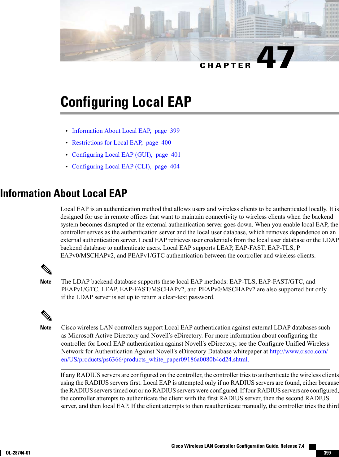 CHAPTER 47Configuring Local EAP•Information About Local EAP, page 399•Restrictions for Local EAP, page 400•Configuring Local EAP (GUI), page 401•Configuring Local EAP (CLI), page 404Information About Local EAPLocal EAP is an authentication method that allows users and wireless clients to be authenticated locally. It isdesigned for use in remote offices that want to maintain connectivity to wireless clients when the backendsystem becomes disrupted or the external authentication server goes down. When you enable local EAP, thecontroller serves as the authentication server and the local user database, which removes dependence on anexternal authentication server. Local EAP retrieves user credentials from the local user database or the LDAPbackend database to authenticate users. Local EAP supports LEAP, EAP-FAST, EAP-TLS, PEAPv0/MSCHAPv2, and PEAPv1/GTC authentication between the controller and wireless clients.The LDAP backend database supports these local EAP methods: EAP-TLS, EAP-FAST/GTC, andPEAPv1/GTC. LEAP, EAP-FAST/MSCHAPv2, and PEAPv0/MSCHAPv2 are also supported but onlyif the LDAP server is set up to return a clear-text password.NoteCisco wireless LAN controllers support Local EAP authentication against external LDAP databases suchas Microsoft Active Directory and Novell’s eDirectory. For more information about configuring thecontroller for Local EAP authentication against Novell’s eDirectory, see the Configure Unified WirelessNetwork for Authentication Against Novell&apos;s eDirectory Database whitepaper at http://www.cisco.com/en/US/products/ps6366/products_white_paper09186a0080b4cd24.shtml.NoteIf any RADIUS servers are configured on the controller, the controller tries to authenticate the wireless clientsusing the RADIUS servers first. Local EAP is attempted only if no RADIUS servers are found, either becausethe RADIUS servers timed out or no RADIUS servers were configured. If four RADIUS servers are configured,the controller attempts to authenticate the client with the first RADIUS server, then the second RADIUSserver, and then local EAP. If the client attempts to then reauthenticate manually, the controller tries the thirdCisco Wireless LAN Controller Configuration Guide, Release 7.4        OL-28744-01 399