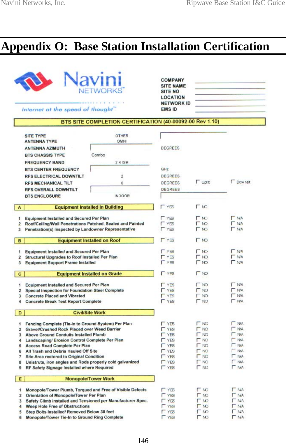 Navini Networks, Inc.  Ripwave Base Station I&amp;C Guide  146   Appendix O:  Base Station Installation Certification  