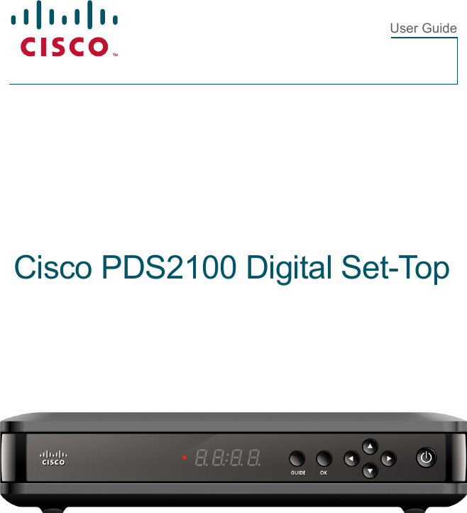 Cisco PDS2100 Digital Set-TopUser GuideDRAFT 3/30/12
