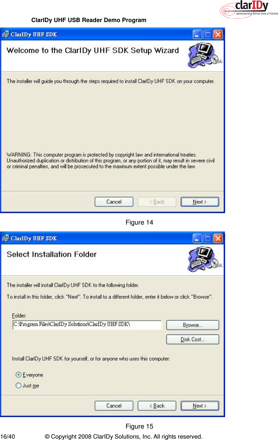 ClarIDy UHF USB Reader Demo Program     16/40  © Copyright 2008 ClarIDy Solutions, Inc. All rights reserved.  Figure 14  Figure 15 