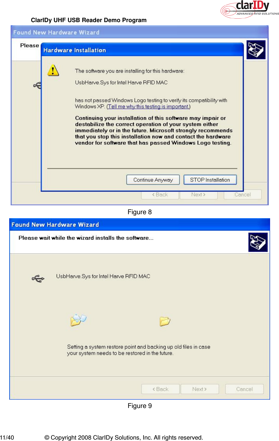 ClarIDy UHF USB Reader Demo Program     11/40  © Copyright 2008 ClarIDy Solutions, Inc. All rights reserved.  Figure 8  Figure 9 