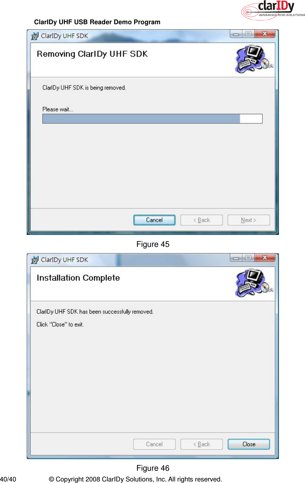 ClarIDy UHF USB Reader Demo Program     40/40  © Copyright 2008 ClarIDy Solutions, Inc. All rights reserved.  Figure 45  Figure 46 