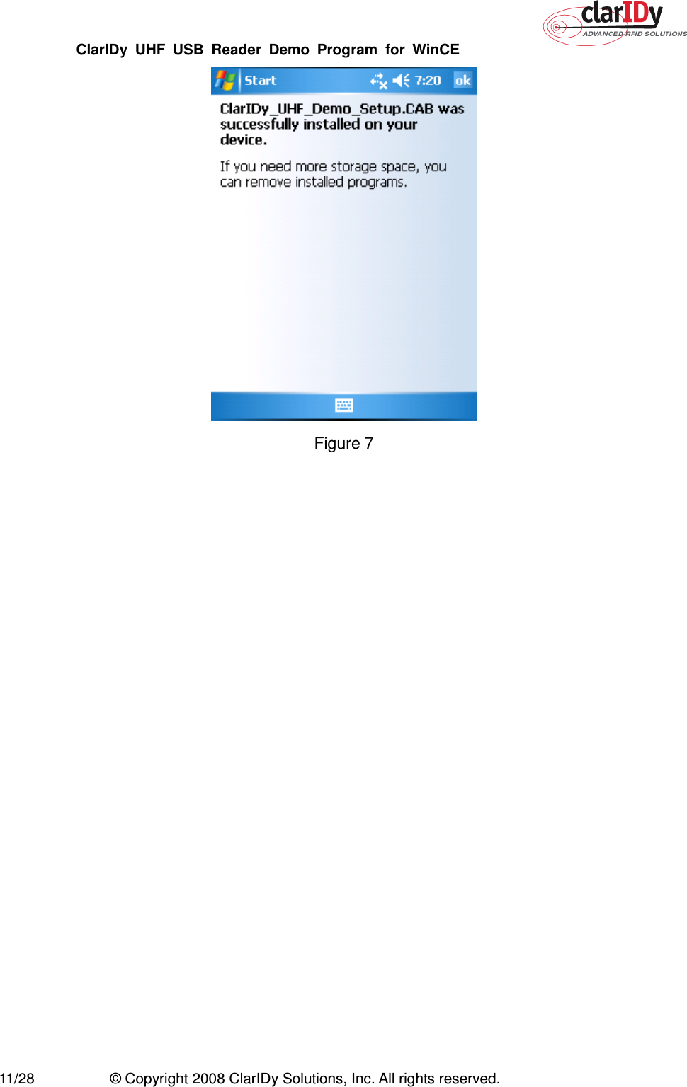 ClarIDy  UHF  USB  Reader  Demo  Program  for  WinCE   11/28  © Copyright 2008 ClarIDy Solutions, Inc. All rights reserved.  Figure 7 