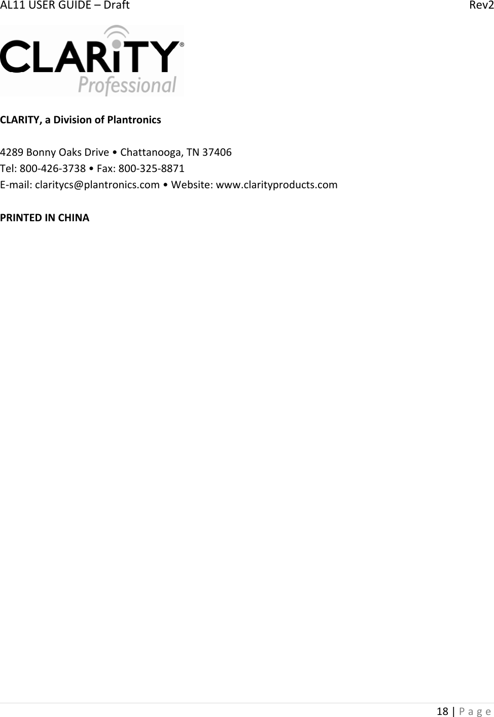 AL11USERGUIDE–DraftRev218|PageCLARITY,aDivisionofPlantronics4289BonnyOaksDrive•Chattanooga,TN37406Tel:800‐426‐3738•Fax:800‐325‐8871E‐mail:claritycs@plantronics.com•Website:www.clarityproducts.comPRINTEDINCHINA