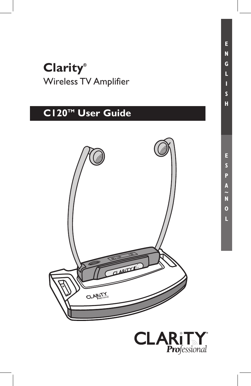 E N G L I S HE S P A ~ N O LC120TM User GuideClarity® Wireless TV Amplifier