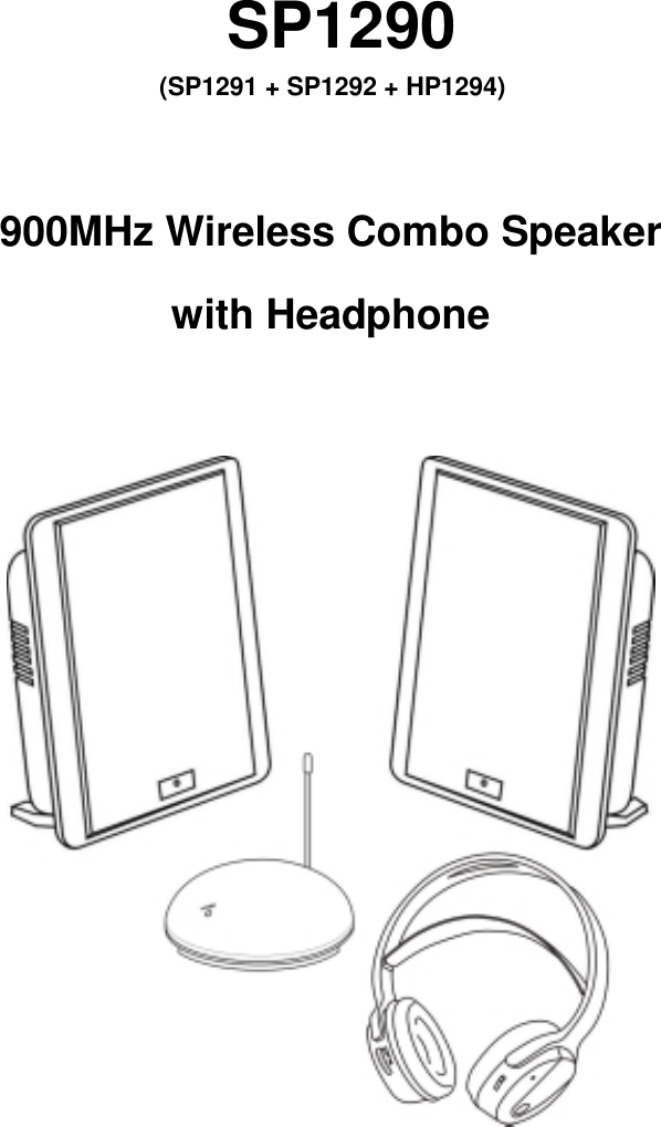 SP1290 (SP1291 + SP1292 + HP1294)  900MHz Wireless Combo Speaker   with Headphone        