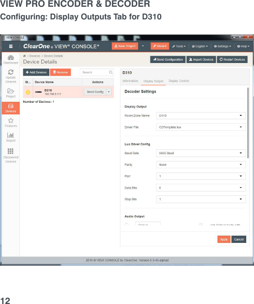 VIEW PRO ENCODER &amp; DECODER12Configuring: Display Outputs Tab for D310