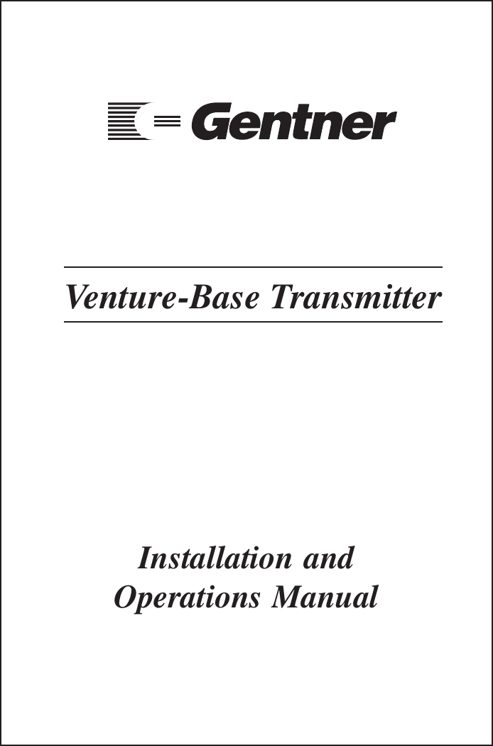 Venture-Base TransmitterInstallation andOperations Manual