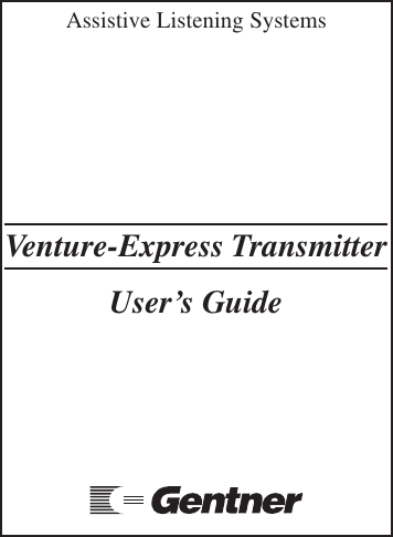 Venture-Express TransmitterUser’s GuideAssistive Listening Systems