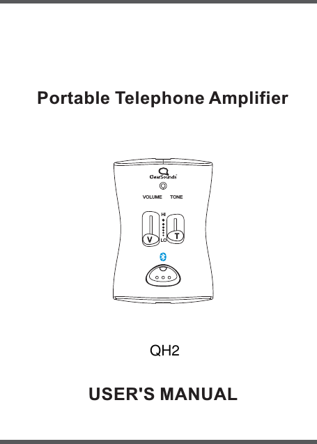 USER&apos;S MANUALPortable Telephone AmplifierVOLUMEHILOTONEQH2