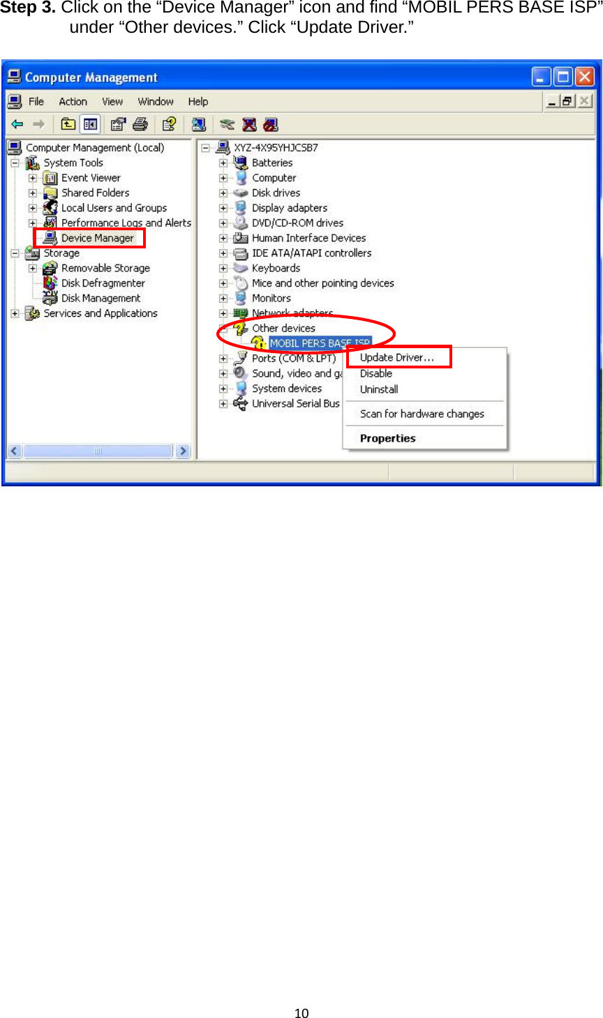 10Step 3. Click on the “Device Manager” icon and find “MOBIL PERS BASE ISP” under “Other devices.” Click “Update Driver.”                