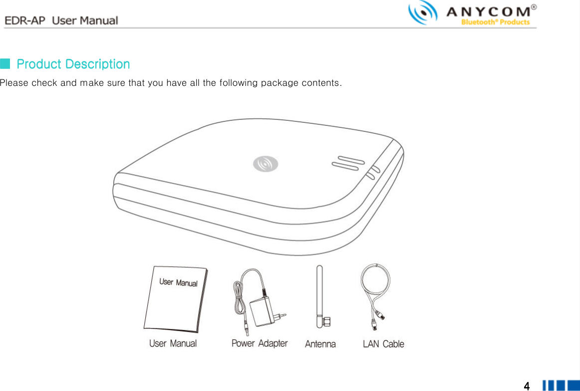  4444        ■■■■     Product DescriptionProduct DescriptionProduct DescriptionProduct Description    Please check and make sure that you have all the following package contents.    