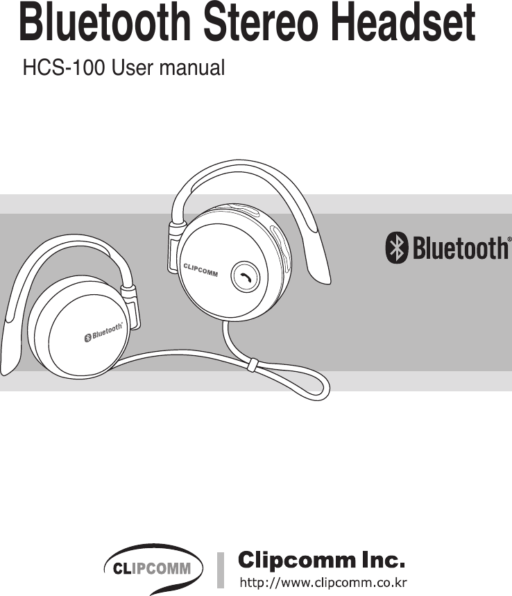HCS-100 User manualBluetooth Stereo Headset 