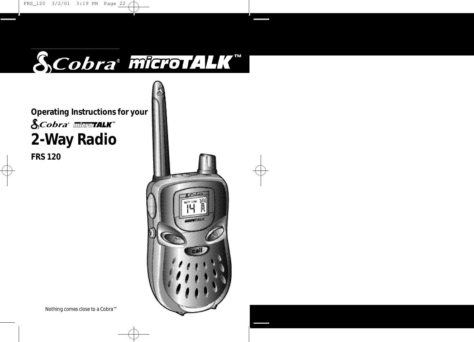 2-Way RadioO pe rating Instru ctions for your Nothing comes close to a Co b ra ™FRS 120 FRS_120  3/2/01  3:19 PM  Page 22