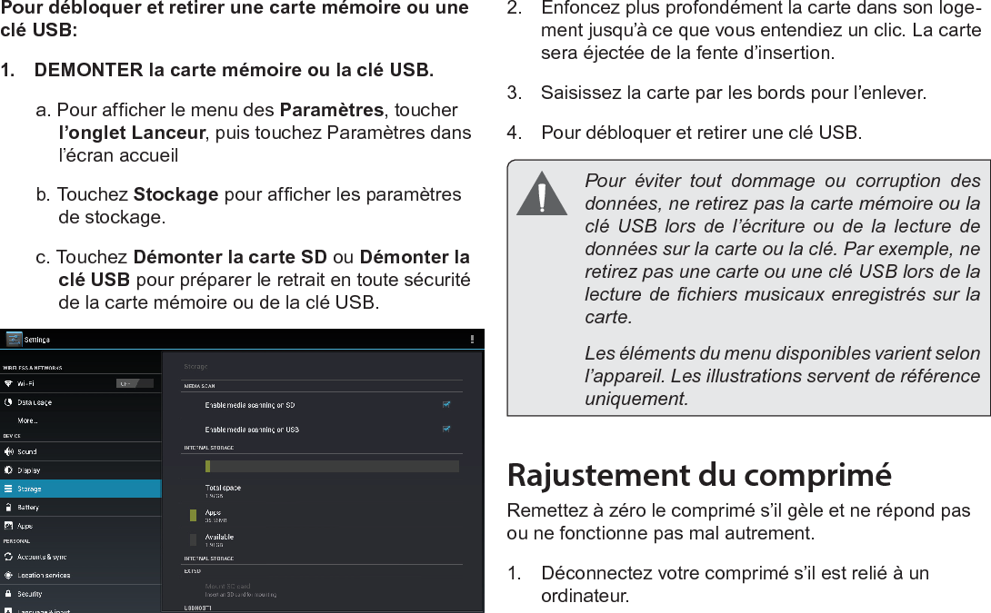 Français Page 92  Mieux Connaître La Tablette Internet 2.  Appuyez sur et tenez la touche de Power pendant 8 secondes pour arrêter le comprimé, et ensuite ap-puyez sur POWER (MARCHE/ARRÊT) et maintenez cette touche enfoncée jusqu’à ce que vous voyez le logo Coby.