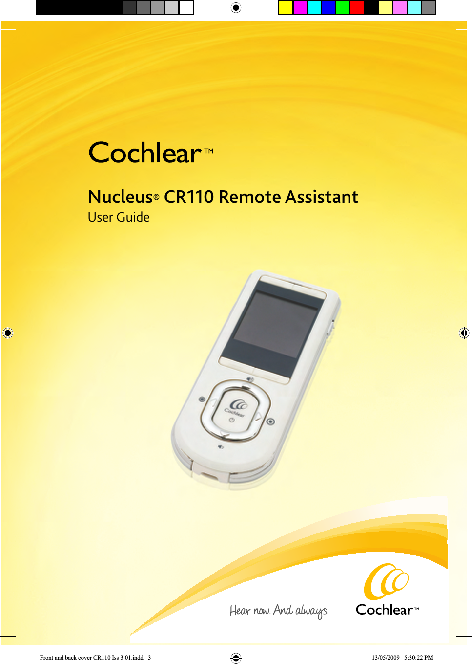 Nucleus® CR110 Remote AssistantUser GuideFront and back cover CR110 Iss 3 01.indd   3 13/05/2009   5:30:22 PM