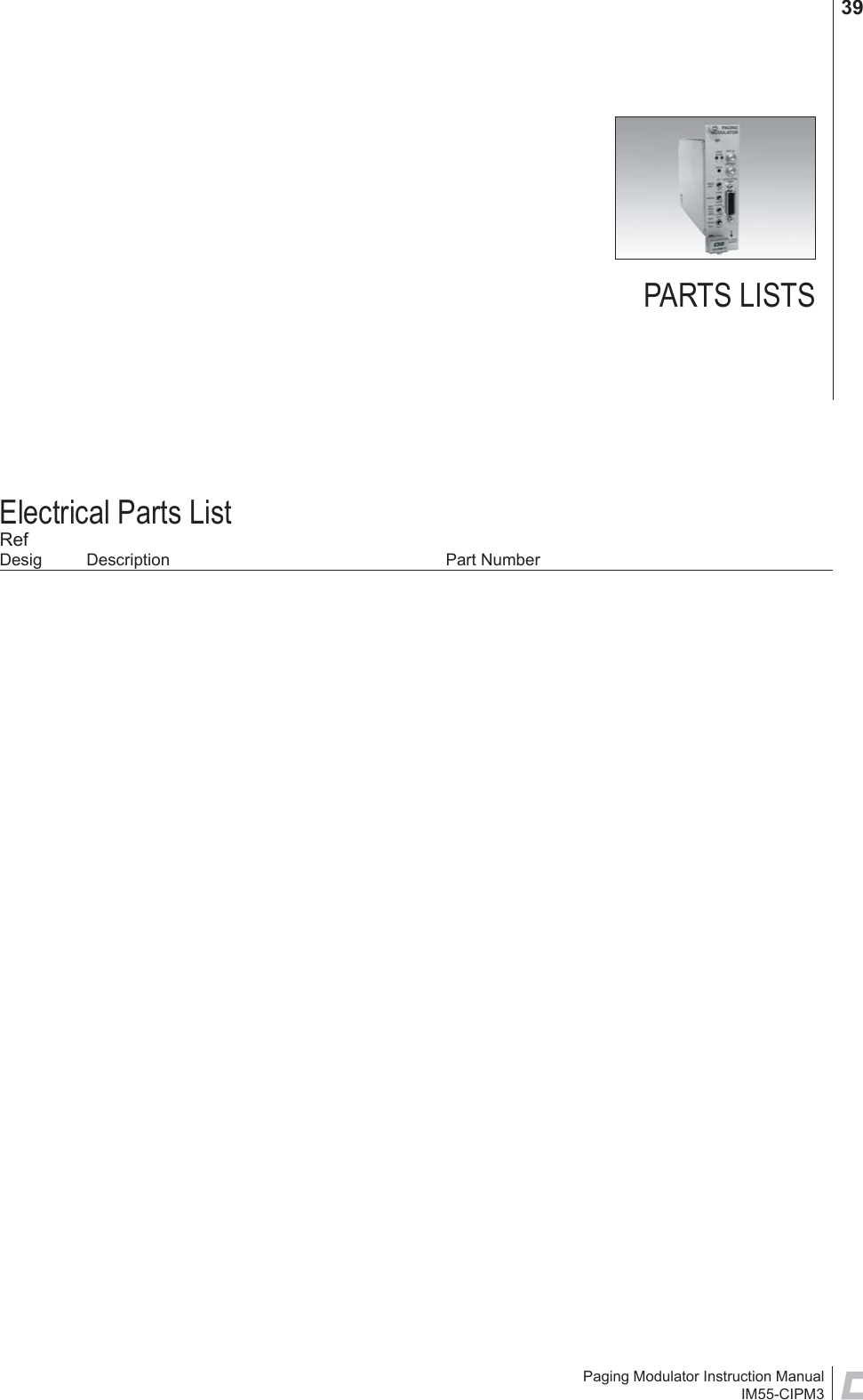 Paging Modulator Instruction ManualIM55-CIPM339Electrical Parts ListRefDesig Description  Part NumberPARTS LISTS