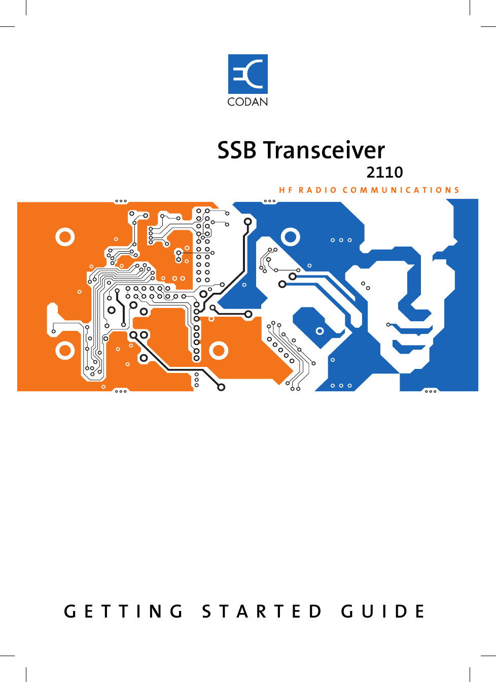 H F  R A D I O  C O M M U N I C A T I O N SGETTING STARTED GUIDESSB Transceiver2110