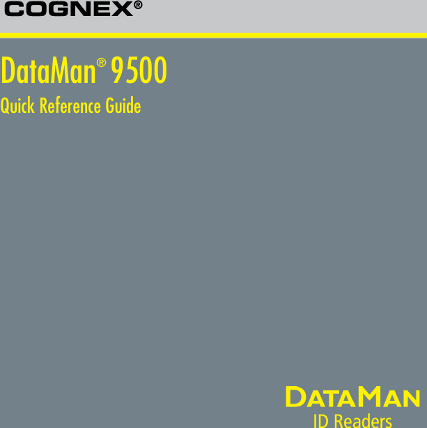 COGNEX®DataMan® 9500Quick Reference Guide