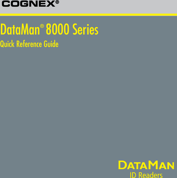 COGNEX®DataMan® 8000 SeriesQuick Reference Guide