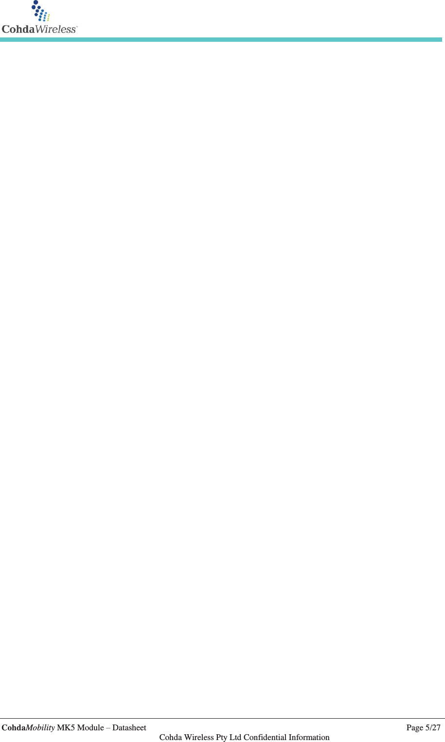   CohdaMobility MK5 Module – Datasheet    Page 5/27   Cohda Wireless Pty Ltd Confidential Information  