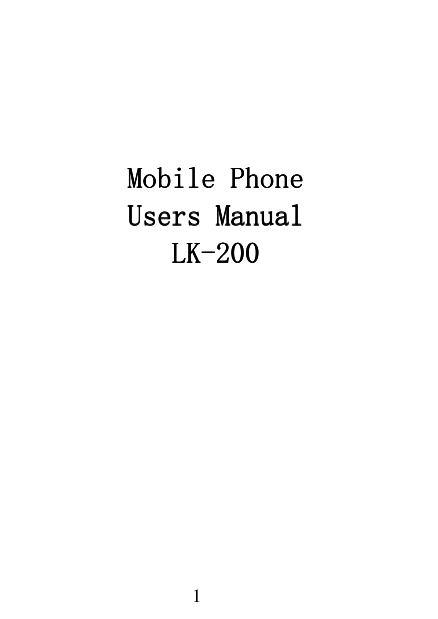  1             Mobile Phone Mobile Phone Mobile Phone Mobile Phone     Users ManualUsers ManualUsers ManualUsers Manual    LLLLKKKK----200200200200        