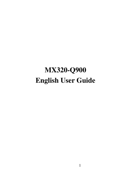 1            MX320-Q900 English User Guide 