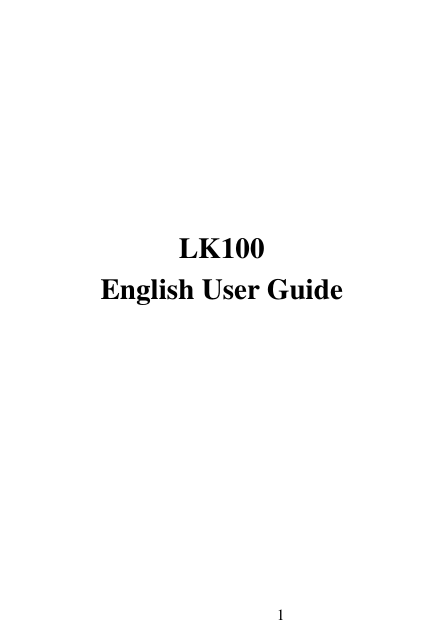  1            LK100 English User Guide 