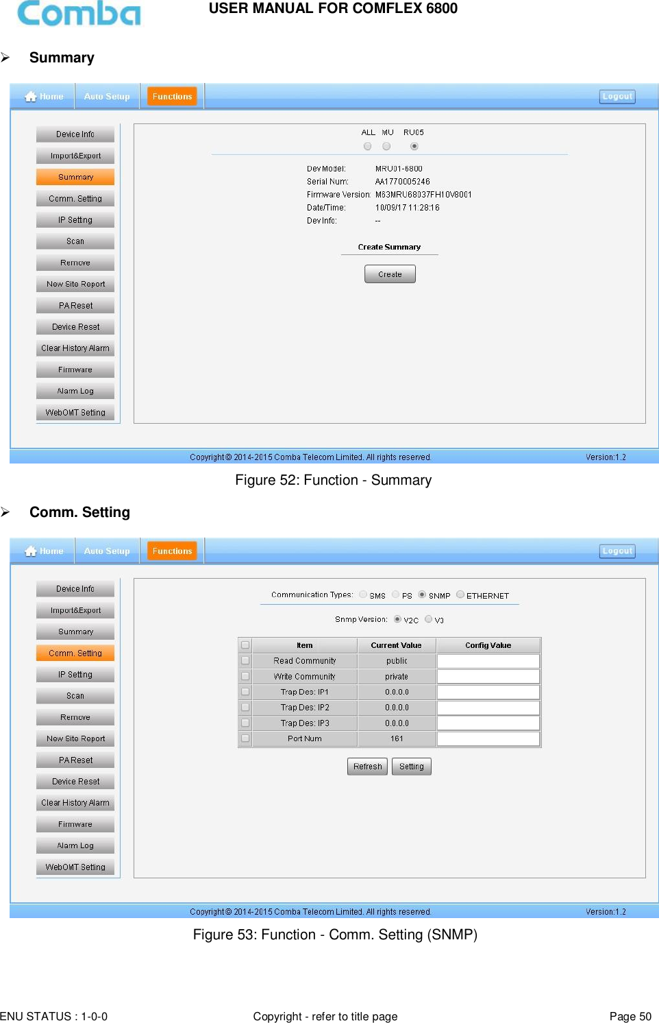 USER MANUAL FOR COMFLEX 6800  ENU STATUS : 1-0-0 Copyright - refer to title page Page 50      Summary    Figure 52: Function - Summary   Comm. Setting    Figure 53: Function - Comm. Setting (SNMP)   