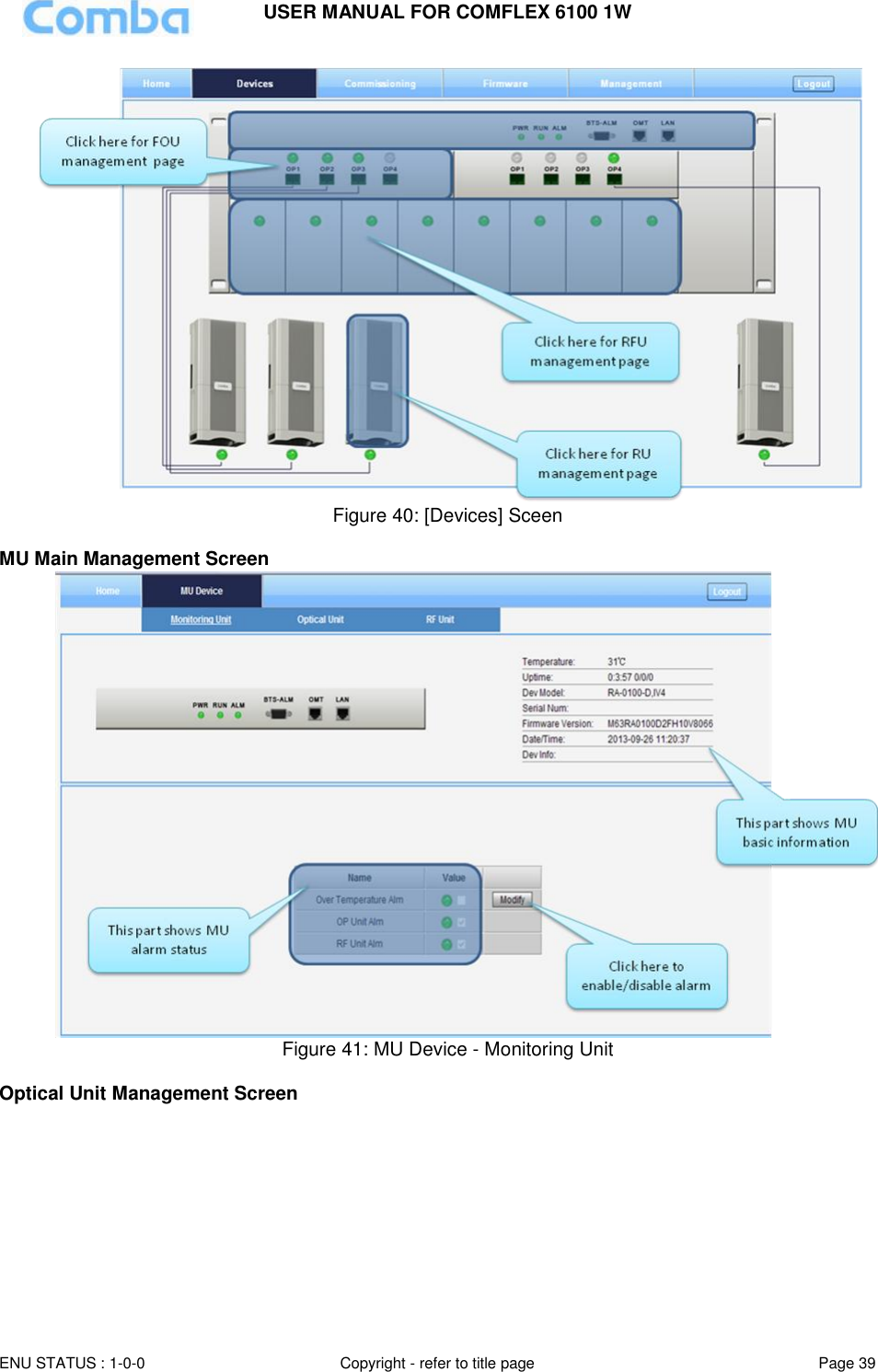 USER MANUAL FOR COMFLEX 6100 1W  ENU STATUS : 1-0-0 Copyright - refer to title page Page 39      Figure 40: [Devices] Sceen  MU Main Management Screen  Figure 41: MU Device - Monitoring Unit  Optical Unit Management Screen 